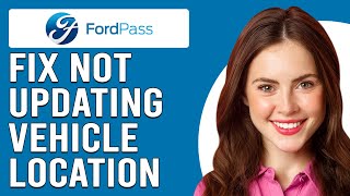 How To Fix FordPass Not Updating Vehicle Location Why Is Vehicle Location Not Working In FordPass [upl. by Aicnelev427]