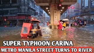 QUIAPO MANILA NALUBOG SA TUBIG DAHIL SA BAGYONG CARINA Super Typhoon Carina Update [upl. by Idou]