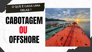 CABOTAGEM x OFFSHORE  Qual a Diferença [upl. by Dlorej]