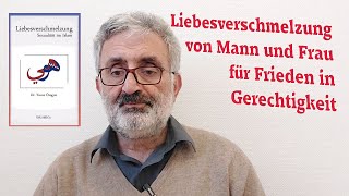 Liebesverschmelzung von Mann und Frau für Frieden in Gerechtigkeit [upl. by Anastasia]