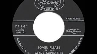 1962 HITS ARCHIVE Lover Please  Clyde McPhatter 45 single version [upl. by Auqcinahs]