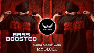 MyBlockBASSBOOSTEDSidhuMooseWalaNewPunjabiSongPunjabiBassboostedSongs [upl. by Lisle]