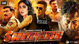 Sooryavanshi Full Movie HD  Akshay Kumar  Katrina  Ajay Devgan  Ranveer Singh  Review amp Facts [upl. by Adnahc52]