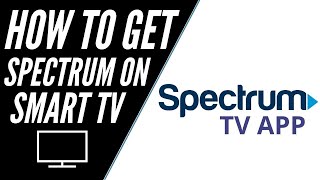 How To Get Spectrum TV App on ANY Smart TV [upl. by Kho798]