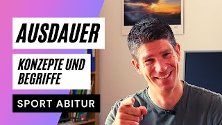 Ausdauer  Grundbegriffe und Konzepte  ein Überblick  Sport Abitur Theorie [upl. by Sisi]