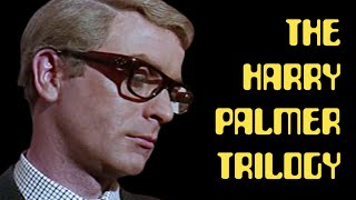 The Harry Palmer Trilogy  A Spy Movie Retrospective [upl. by Einitsed152]