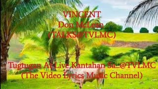 1608 VINCENT  Don McLean Video Lyrics TVLMC [upl. by Macnamara222]