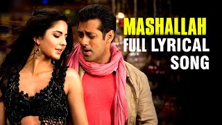 Mashallah Lyrics Video  EK THA TIGER  Wajid Khan amp Shreya Ghoshal  Salman Khan amp Katrina Kaif [upl. by Nue]