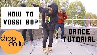 How To Vossi Bop Dance Tutorial  Chop Daily [upl. by Ynaoj]