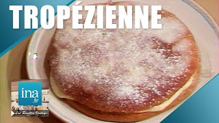 Recette  La tarte tropézienne de Michel Oliver  Archive INA [upl. by Seem]