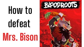 How to defeat Mrs Bison in Bloodroots game [upl. by Acirederf]