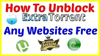 How To Unblock ExtratorrentCC And Any Website Free By Vpn [upl. by Nodnal]