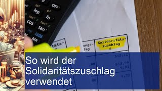 So wird der Solidaritätszuschlag verwendet [upl. by Alorac]