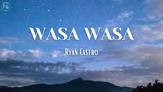 Wasa wasa  Ryan Castro LetraLyrics [upl. by Rahs]