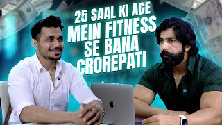 25 Saal Ki Age Me FITNESS Se Bana CROREPATI  YashSharmaFitness  Podcast Rubal Dhankar [upl. by Assile]