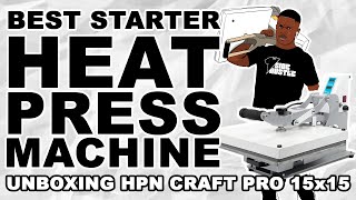 Best Heat Press Machine To Start A Home TShirt Business On A Budget Unboxing HPN Craft Pro 15x15 [upl. by Dnalsor]