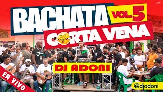 DJ ADONI BACHATA CORTA VENA VOL 5H2 [upl. by Yendic]