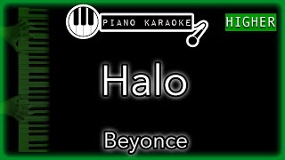 Halo HIGHER 3  Beyonce  Piano Karaoke Instrumental [upl. by Aonian565]