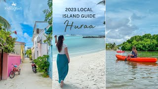 Local Island Guide  Huraa  2023 [upl. by Schechinger]