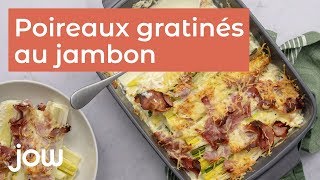 Recette de Poireaux gratinés au jambon [upl. by Nitreb]