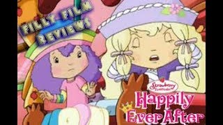 Filly Film Reviews Strawberry Shortcake  Happily Ever After [upl. by Helaine]