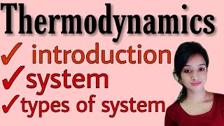 Thermodynamics BSC 2nd year physical chemistry system types of system thermodynamics knowledge A [upl. by Odranreb]