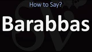 How to Pronounce Barabbas CORRECTLY [upl. by Pence]