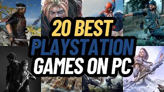 20 BEST PLAYSTATION GAMES ON PC [upl. by Dode]