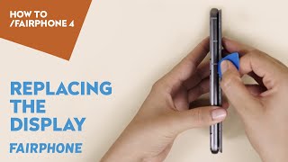 Replace the Display  HOW TO FAIRPHONE 4 [upl. by Hedvig]