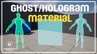 How to make a Ghost  Hologram Material in Unreal Engine [upl. by Ebbarta20]