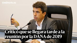 MAZÓN criticó a un alto funcionario por LLEGAR TARDE a la reunión de Emergencias por la DANA de 2019 [upl. by Spooner45]