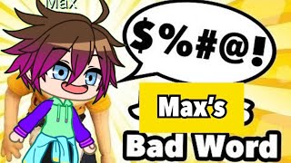 LICA episode 3 Max’s Bad Word Gacha Club [upl. by Ycnuahc]