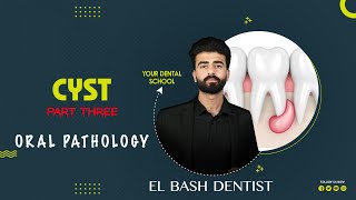 cysts  part 3  oral pathology  عزت شومان [upl. by Adkins]