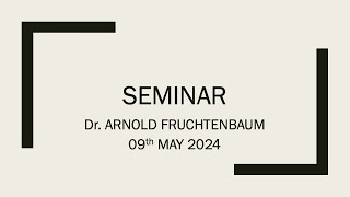 The Bridge 09052024 Seminar  Dr Arnold Fruchtenbaum [upl. by Adelheid]