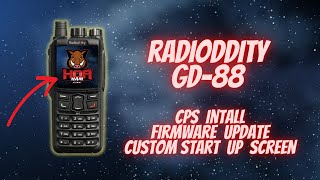 Radioddity GD88  Loading CPS Programing Software  Updating Firmware  Adding a Start Up Picture [upl. by Donnie]