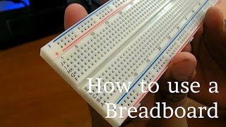 How to use a Breadboard [upl. by Vipul]