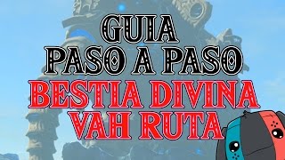 Guía PASO a PASO Bestia Divina Vah Ruta 🔺 ZELDA Breath of the Wild [upl. by Loeb]