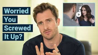 Full of Regret for Screwing Up Your Relationship Watch This Matthew Hussey [upl. by Arrahs]