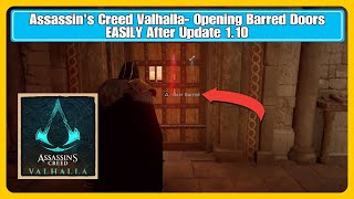 Assassins Creed Valhalla Opening Barred Doors EASILY After Update 110 [upl. by Hollis]