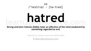 Pronunciation of Hatred  Definition of Hatred [upl. by Avictor]