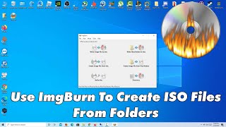 How To Use ImgBurn To Create ISO Files From Folders in Windows 1087 [upl. by Magree]