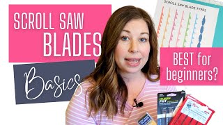 Scroll Saw Blade Basics  Whats best for the beginner [upl. by Herrah]