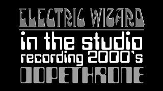 Electric Wizard in the studio recording 2000s Dopethrone [upl. by Aniarrol]