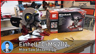 Einhell TCMS 2112 Mitre Saw Assembly [upl. by Nataline]