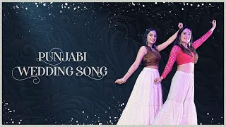 Punjabi Wedding Song  Wedding amp Sangeet Choreography [upl. by Ilac]