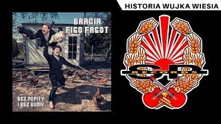 BRACIA FIGO FAGOT  Historia wujka Wiesia OFFICIAL AUDIO [upl. by Jaella401]