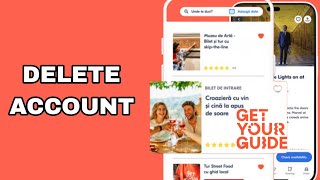 How To Delete Account On GetYourGuide App [upl. by Kovacev]