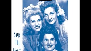 The Andrews Sisters Says My Heart 1930 amp 1940s Songs vocalists [upl. by Converse174]