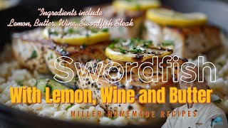 Swordfish Steak Recipe [upl. by Oironoh]