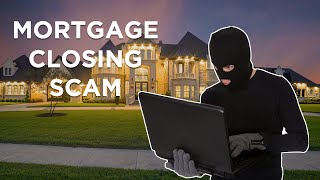 Behind the Mortgage Closing Scam [upl. by Naitsirhc]